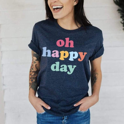 Oh Happy Day Shirt  Women's Graphic Tees - The White Invite