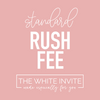 Standard Rush Fee, , The White Invite, The White Invite - The White Invite